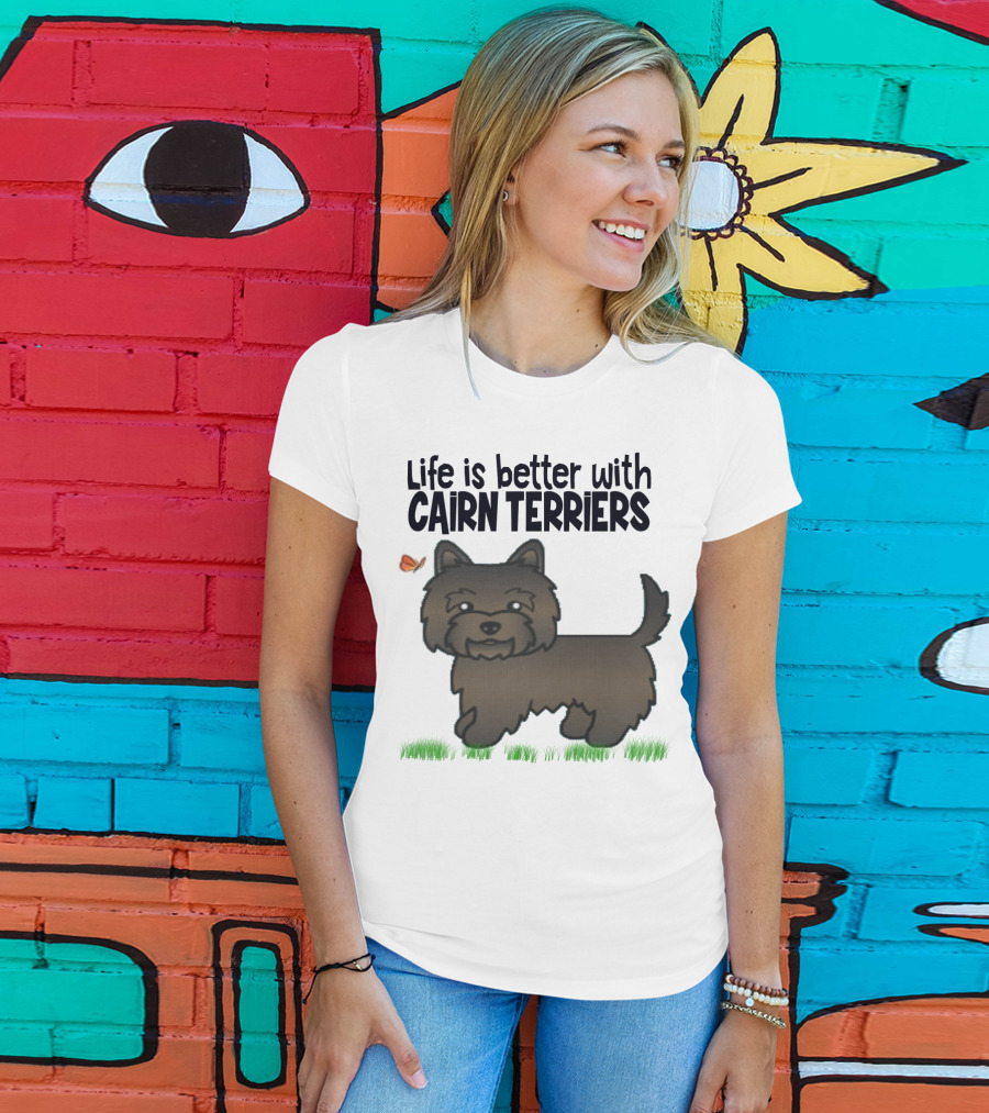 Life Is Better With Cairn Terriers Cute Dog And Butterfly T-Shirt