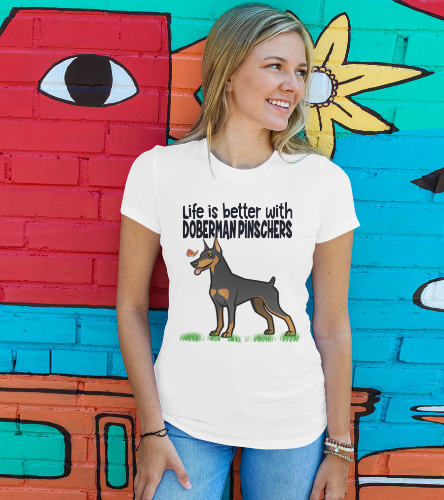 Life Is Better With Doberman Pinschers Butterfly Companion T-Shirt