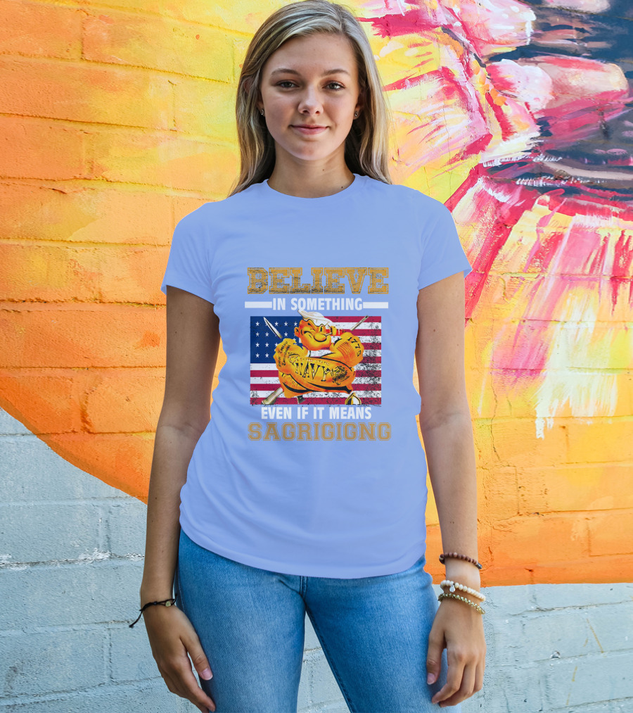Believe IN Something Navy Sacrificing American Flag T-Shirt