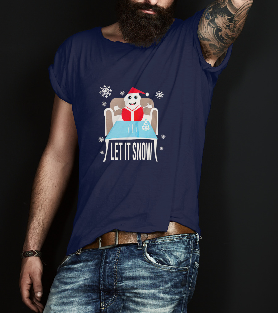 Funny Santa Let It Snow Holiday Humor T-Shirt