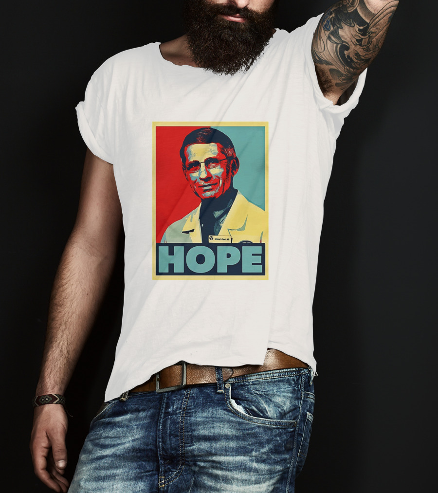 Dr Anthony Fauci HOPE T-Shirt