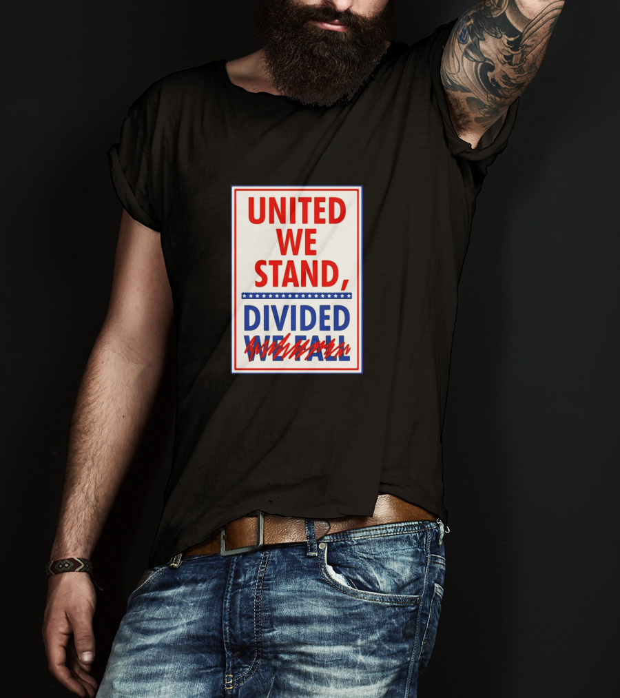 United We Stand Divided We Fall Red Blue Stars T-Shirt