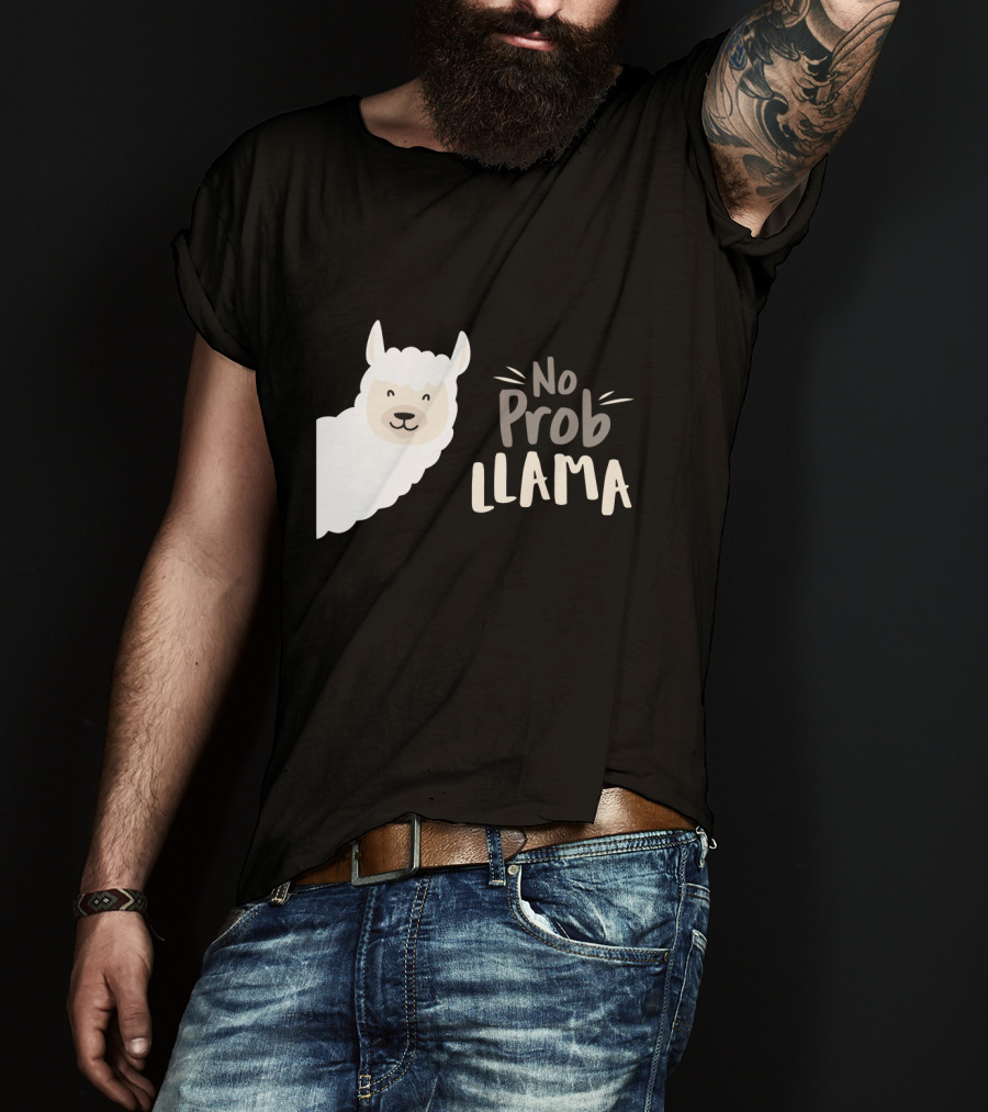 No Prob Llama Arts Merch T-Shirt