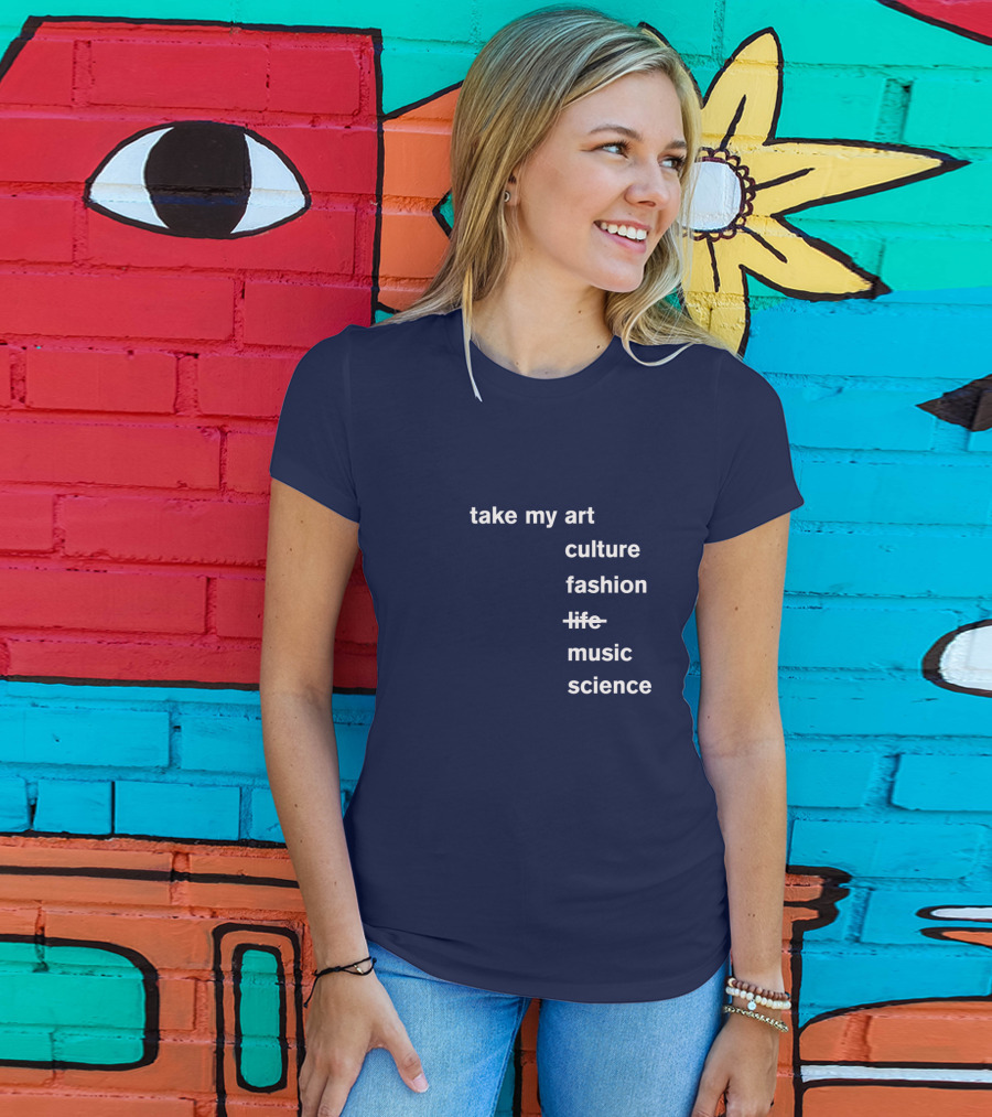 Idris Elba Tone Deaf Take My Art Culture Fashion Music Science T-Shirt