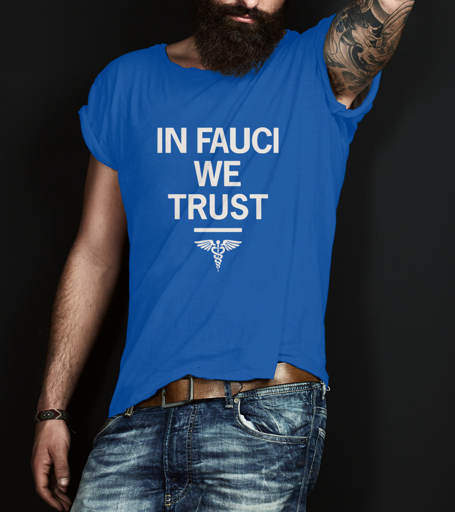 IN FAUCI WE TRUST Blue Caduceus Emblem T-Shirt