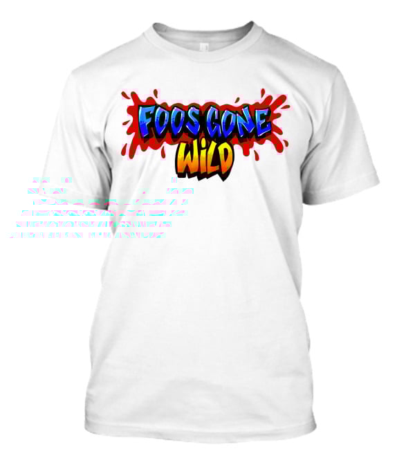 Foos Gone Wild Colorful Graffiti T-Shirt