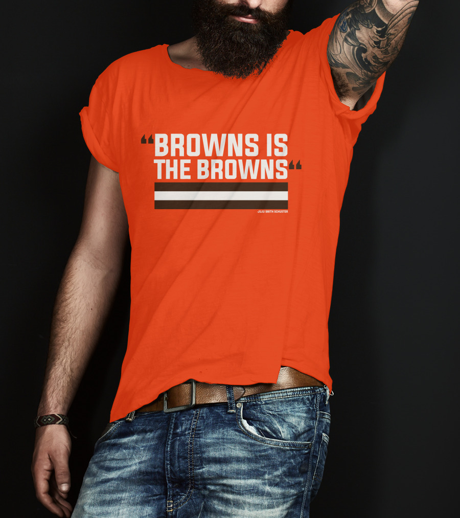 Browns Is The Browns JuJu Smith Schuster T-Shirt
