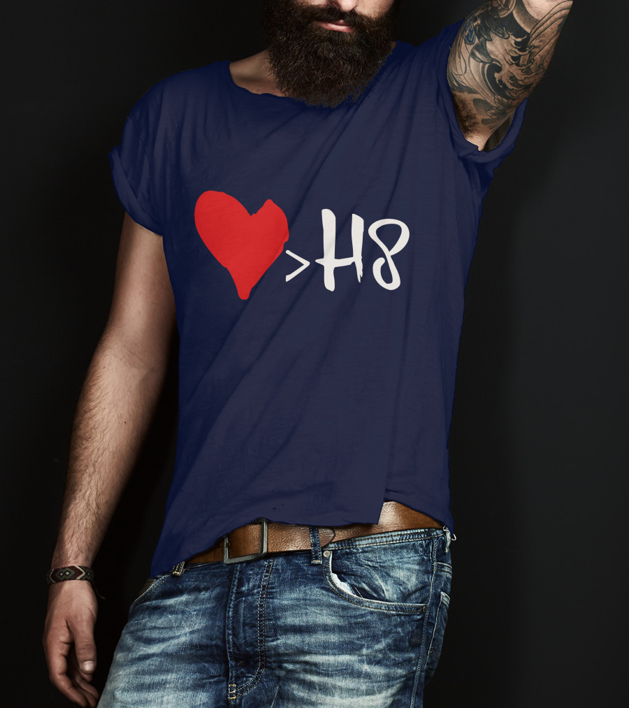 Love Heart Symbol Greater Than H8 T-Shirt