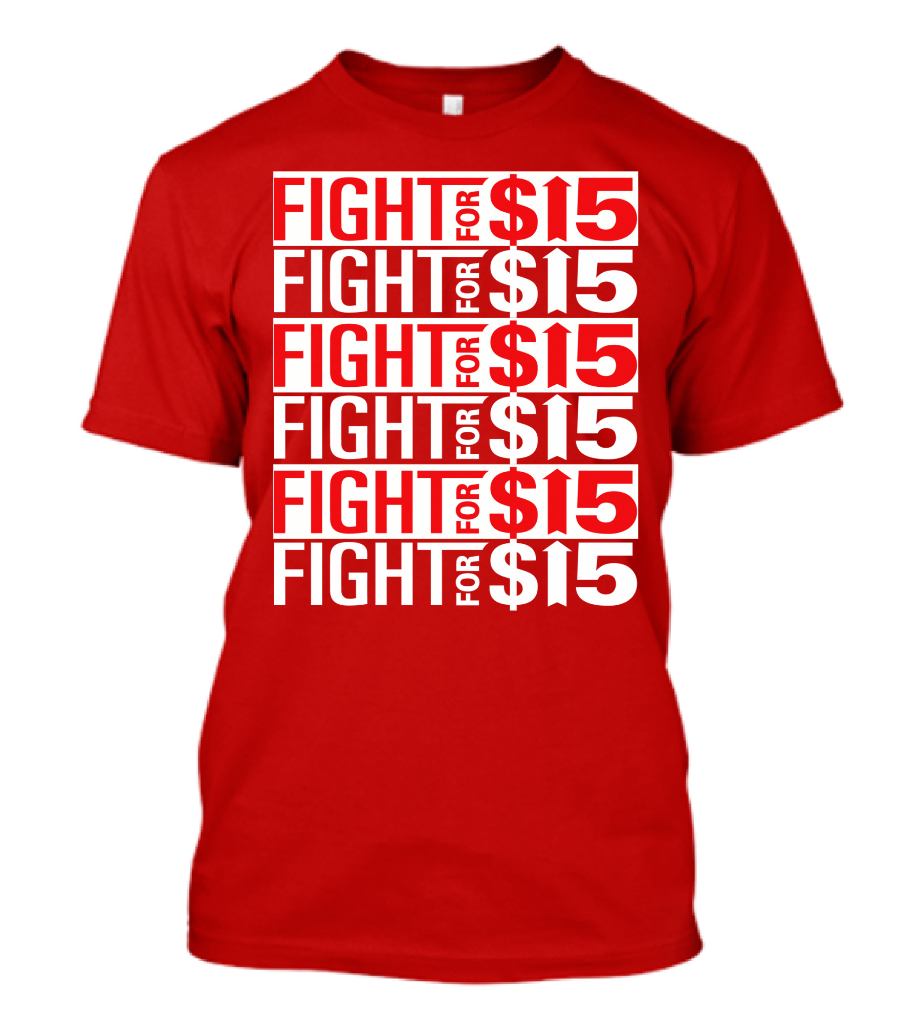 Fight For $15 Movement Repeated Text T-Shirt
