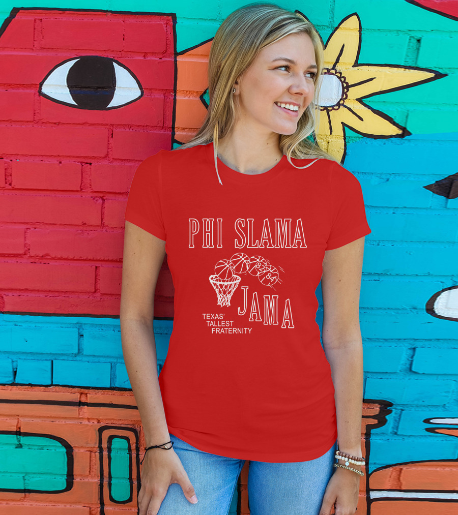 Phi Slama Jama Texas' Tallest Fraternity Basketball 1983-1984 T-Shirt