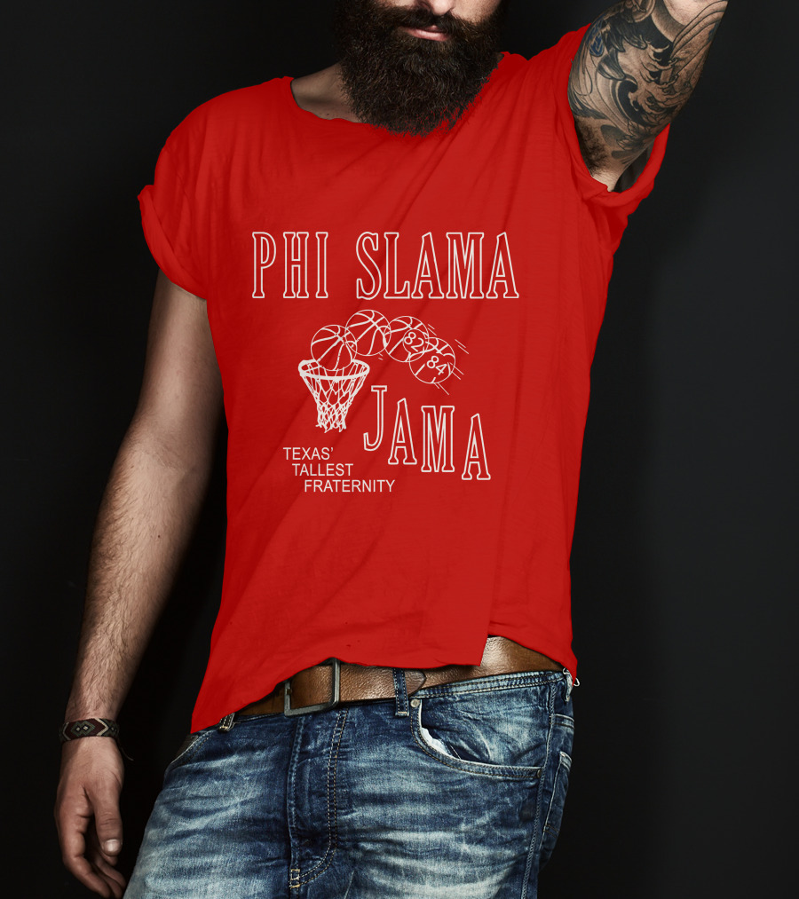 Phi Slama Jama Texas' Tallest Fraternity Basketball 1983-1984 T-Shirt