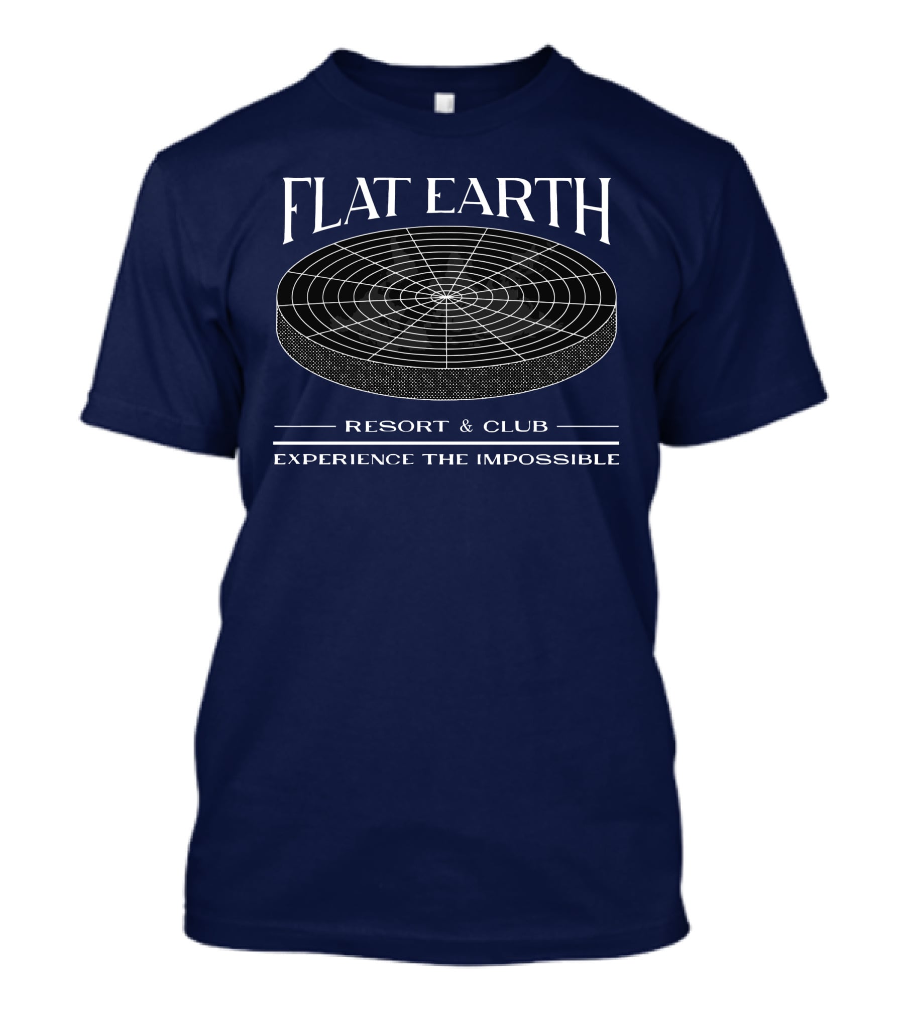 Flat Earth Resort And Club Experience The Impossible T-Shirt