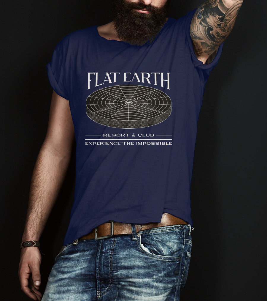 Flat Earth Resort And Club Experience The Impossible T-Shirt