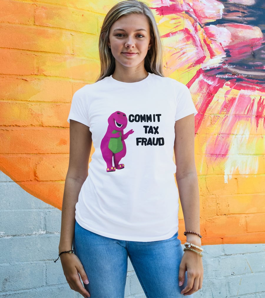 Commit Tax Fraud Barney Purple Dinosaur T-Shirt