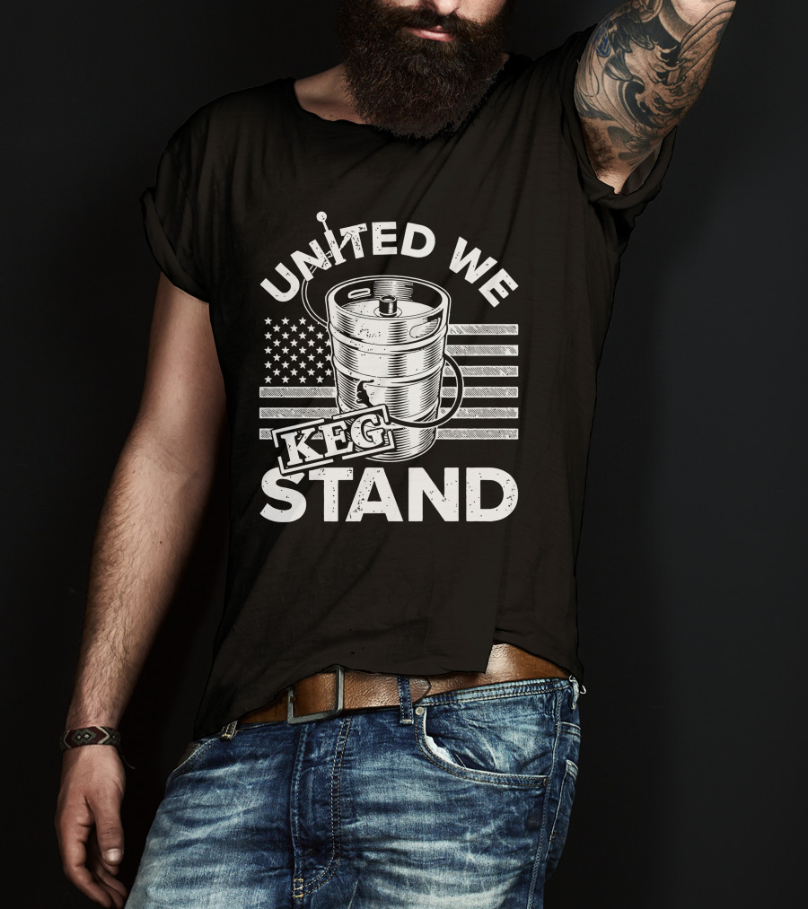 United We Keg Stand American Flag Keg Party T-Shirt