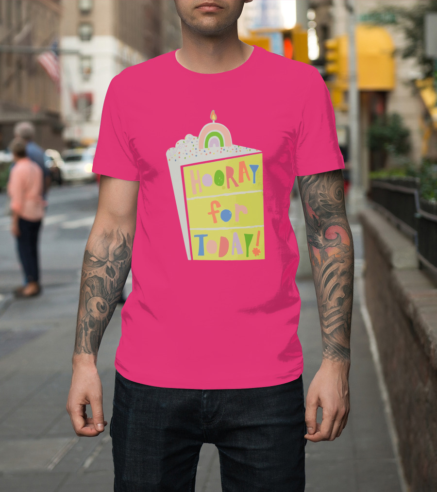 Hooray For Today Rainbow Cake T-Shirt