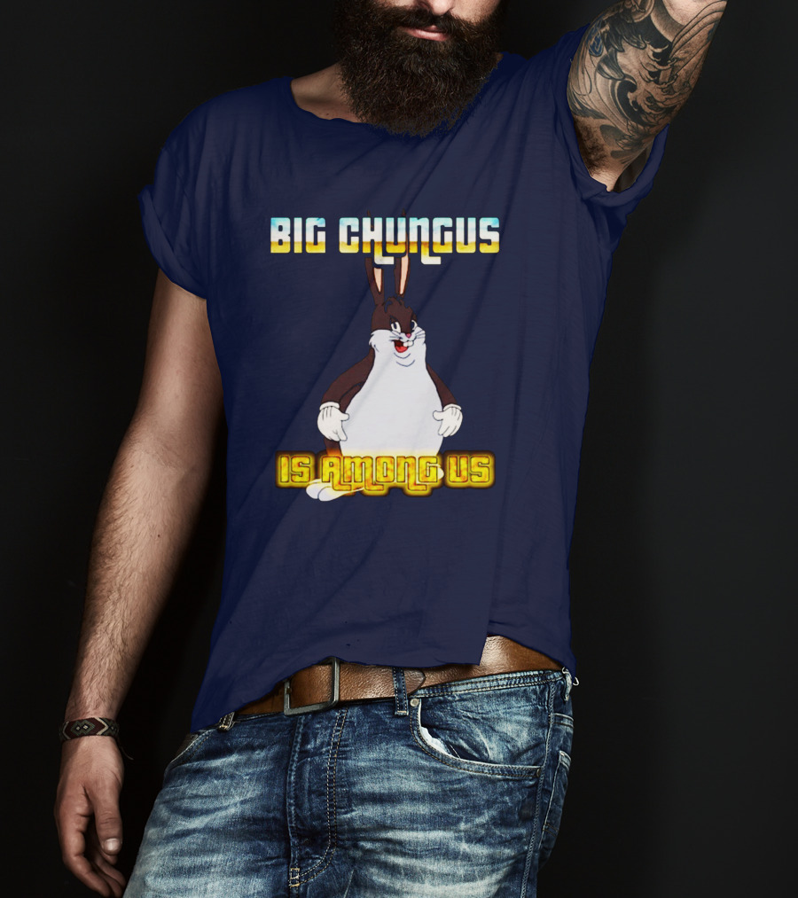 Big Chungus Among Us Meme Crossover T-Shirt