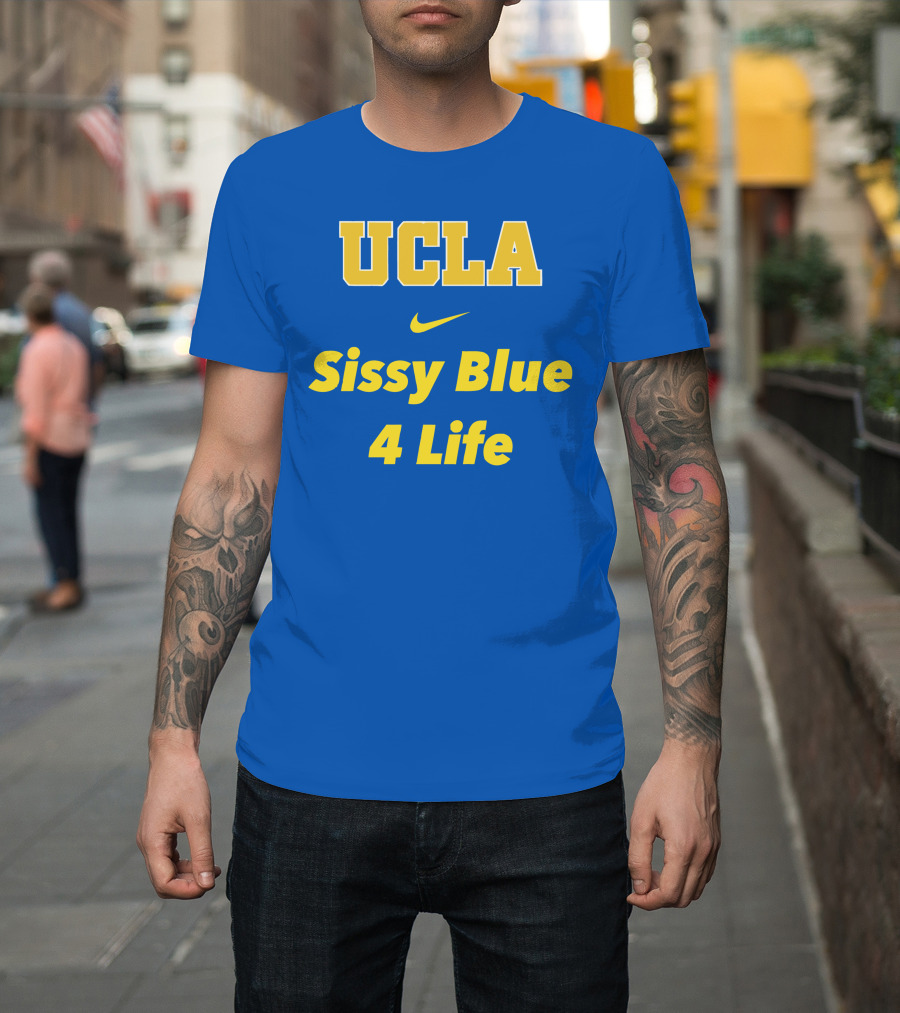 UCLA Sissy Blue 4 Life T-Shirt