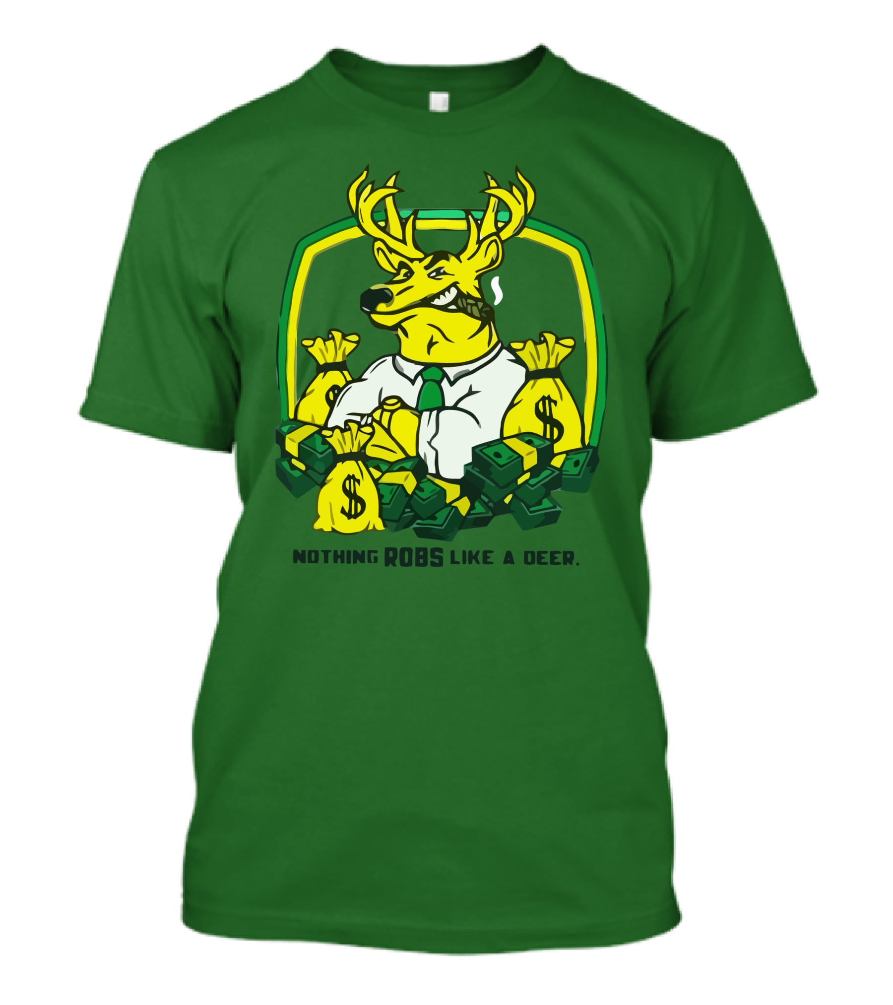 Nothing Robs Like A Deer Dollar Bags And Bills T-Shirt