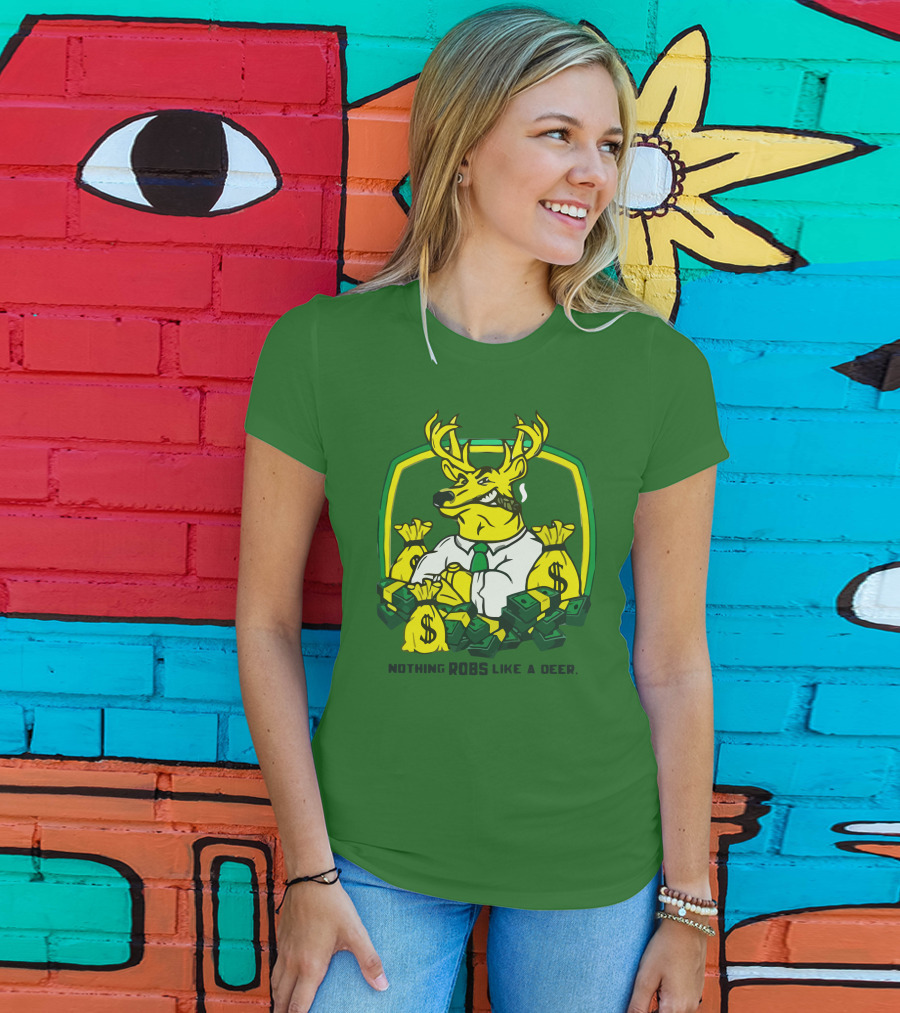Nothing Robs Like A Deer Dollar Bags And Bills T-Shirt