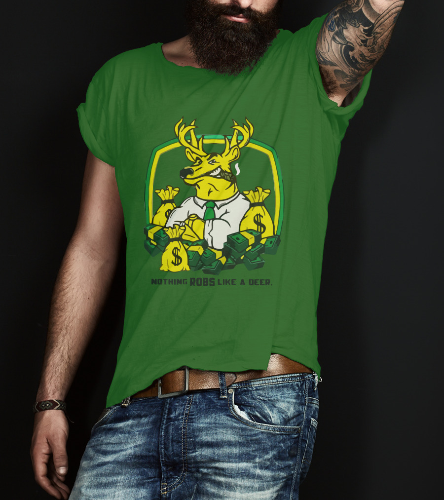 Nothing Robs Like A Deer Dollar Bags And Bills T-Shirt