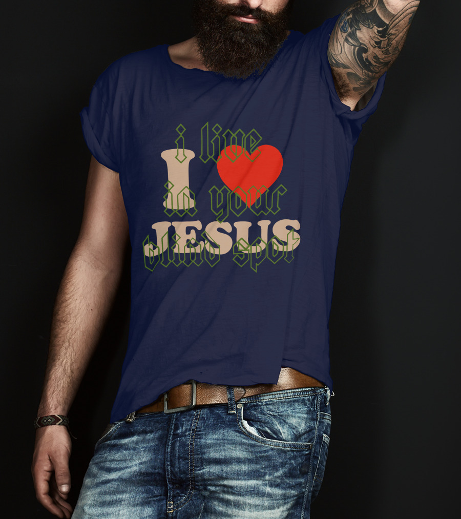 I Live In Your Blind Spot JESUS T-Shirt