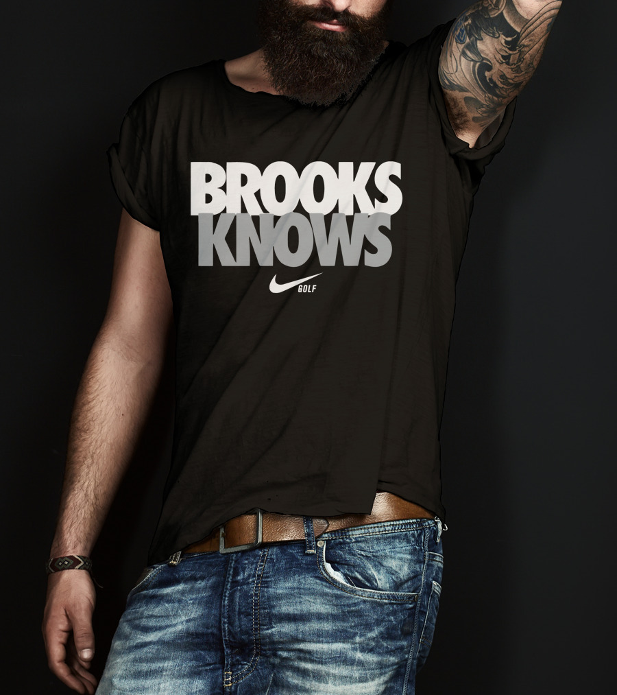 Brooks Knows Golf Brooks Koepka T-Shirt