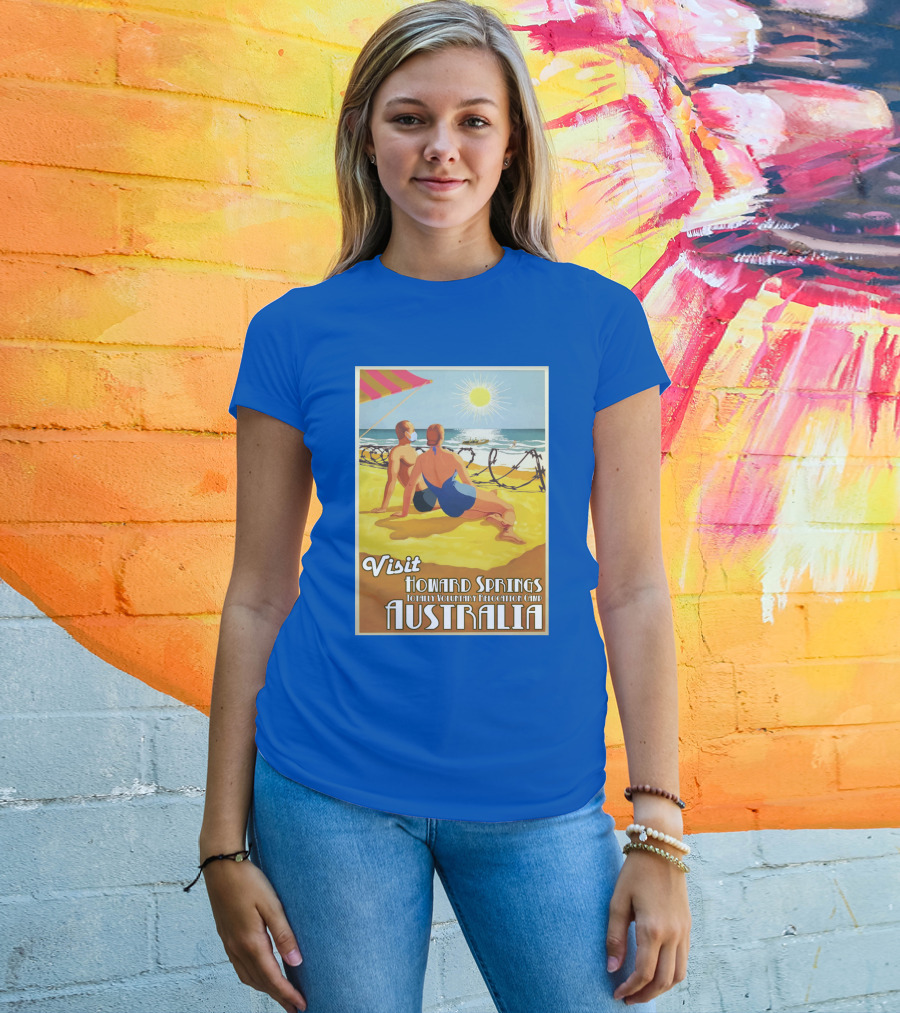 Visit Howard Springs Totally Voluntary Relocation Camp Australia T-Shirt