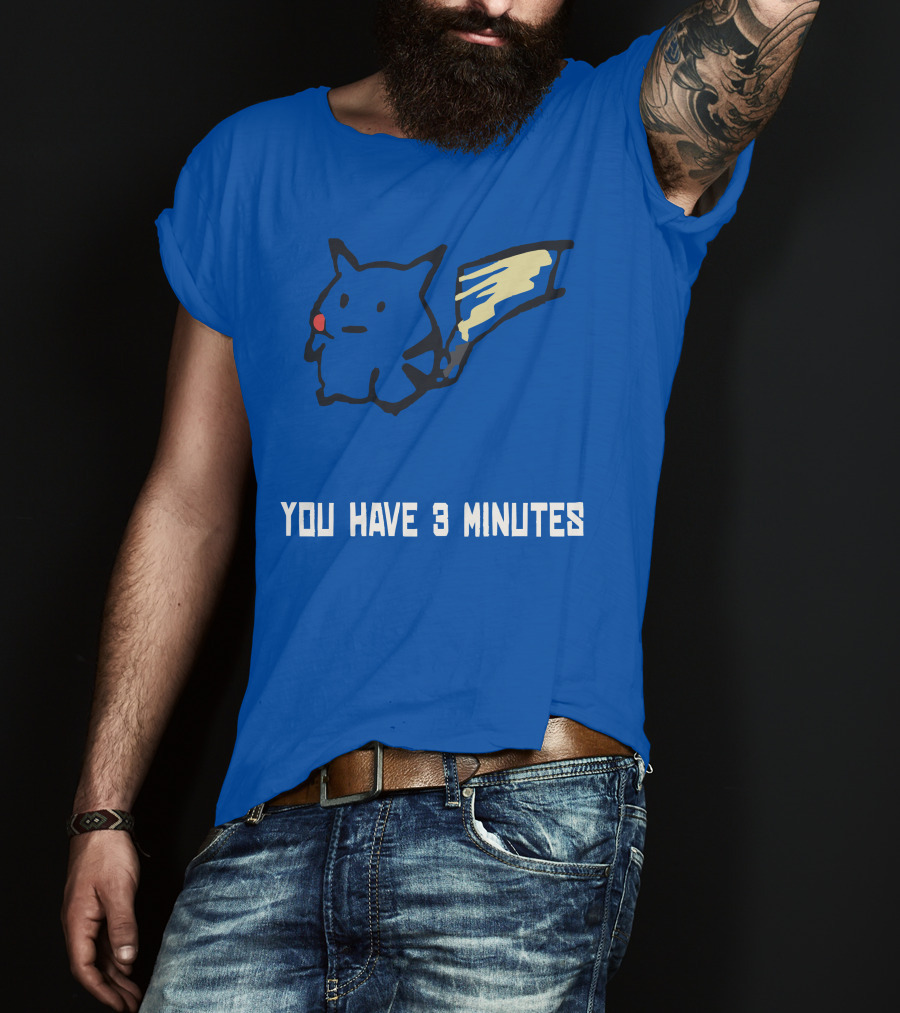 You Have 3 Minutes Pikachu Inspired Joke T-Shirt