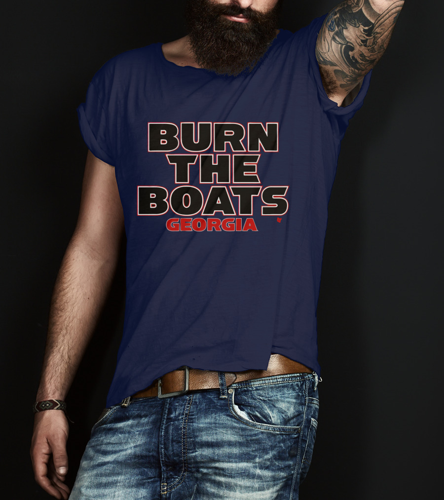 Burn The Boats Georgia Football T-Shirt