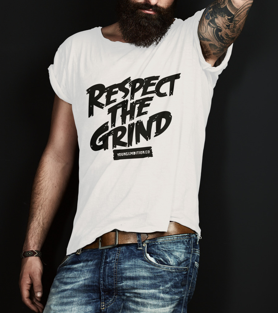 Respect The Grind YoungAmbition.co T-Shirt