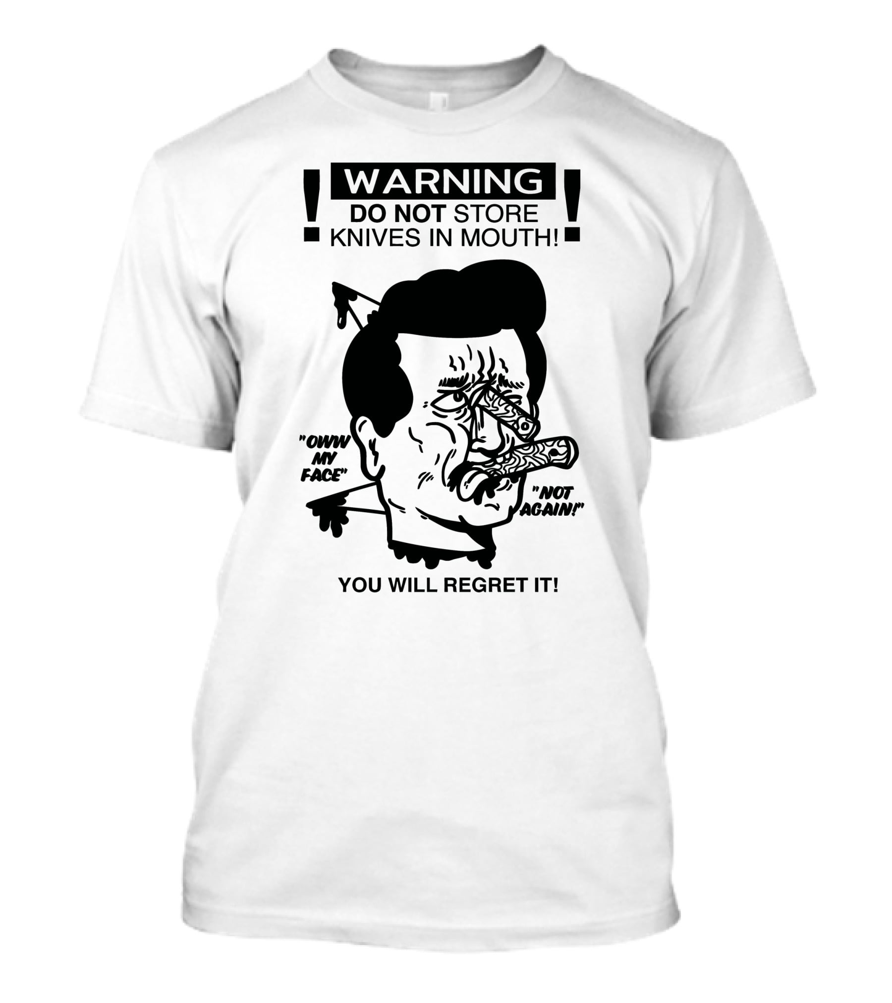 Warning Do Not Store Knives IN Mouth Rory Blanks Tan Preorder By March 7Th T-Shirt