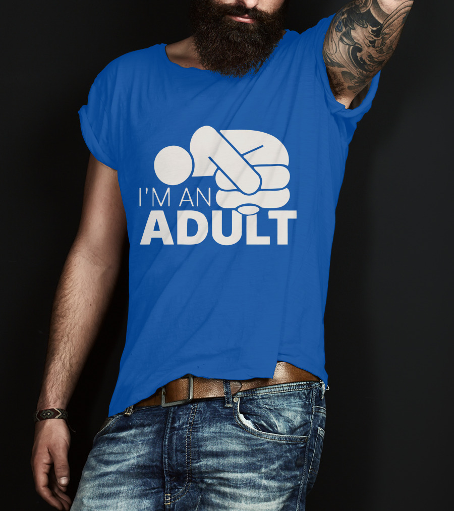I'm An Adult Finger Circle Game Joke T-Shirt