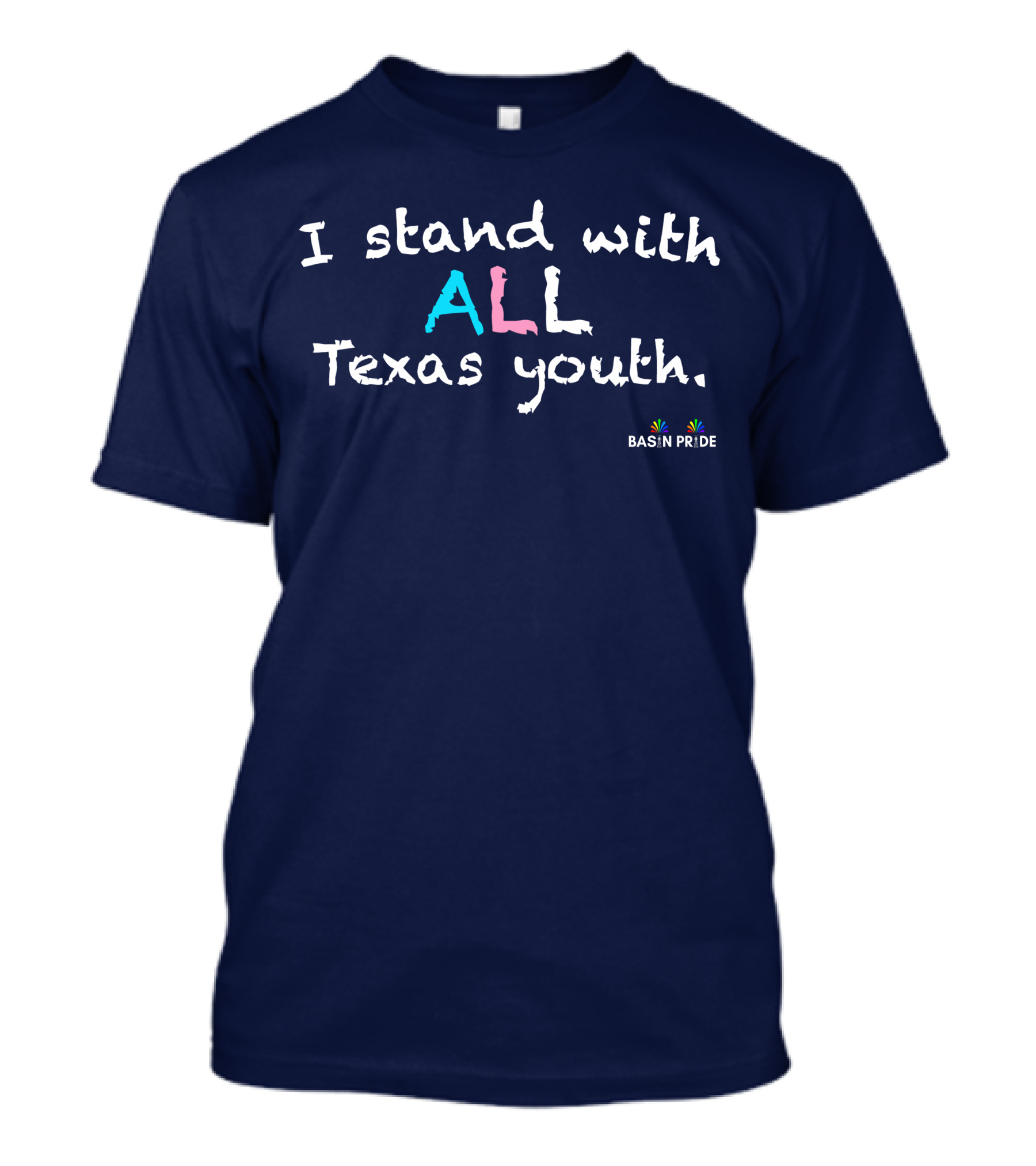 I Stand With All Texas Youth Basin Pride T-Shirt