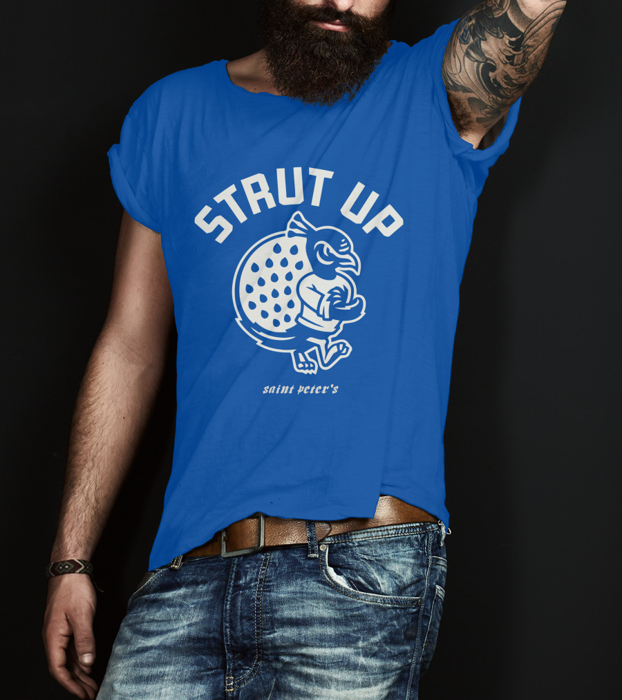 Strut Up Saint Peter's Basketball T-Shirt