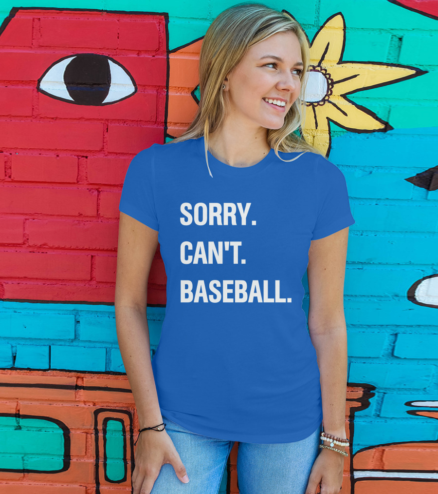 Sorry Can't Baseball Blue Text T-Shirt