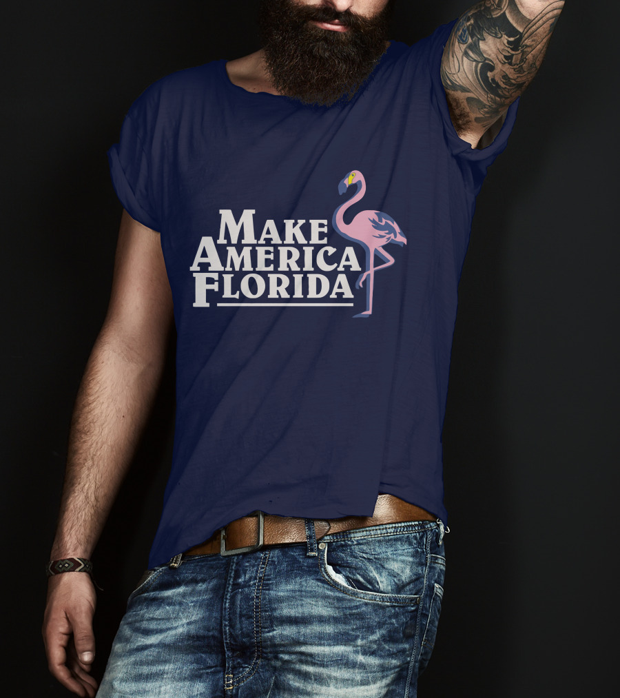 Make America Florida Pink Flamingo T-Shirt