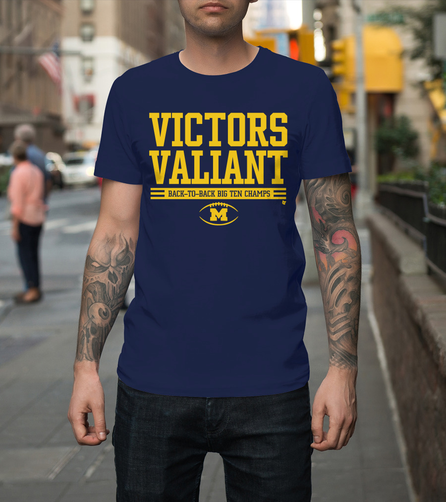 Victors Valiant Back-to-Back Big Ten Champs Michigan Football T-Shirt