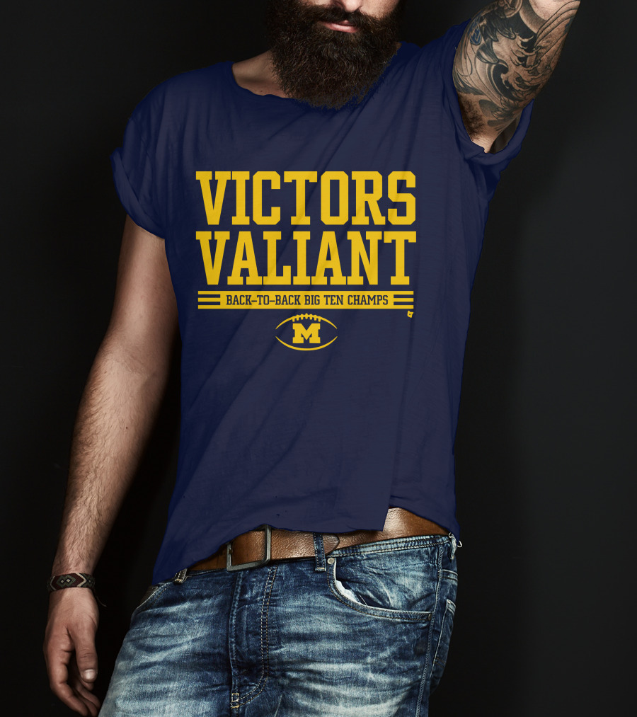 Victors Valiant Back-to-Back Big Ten Champs Michigan Football T-Shirt