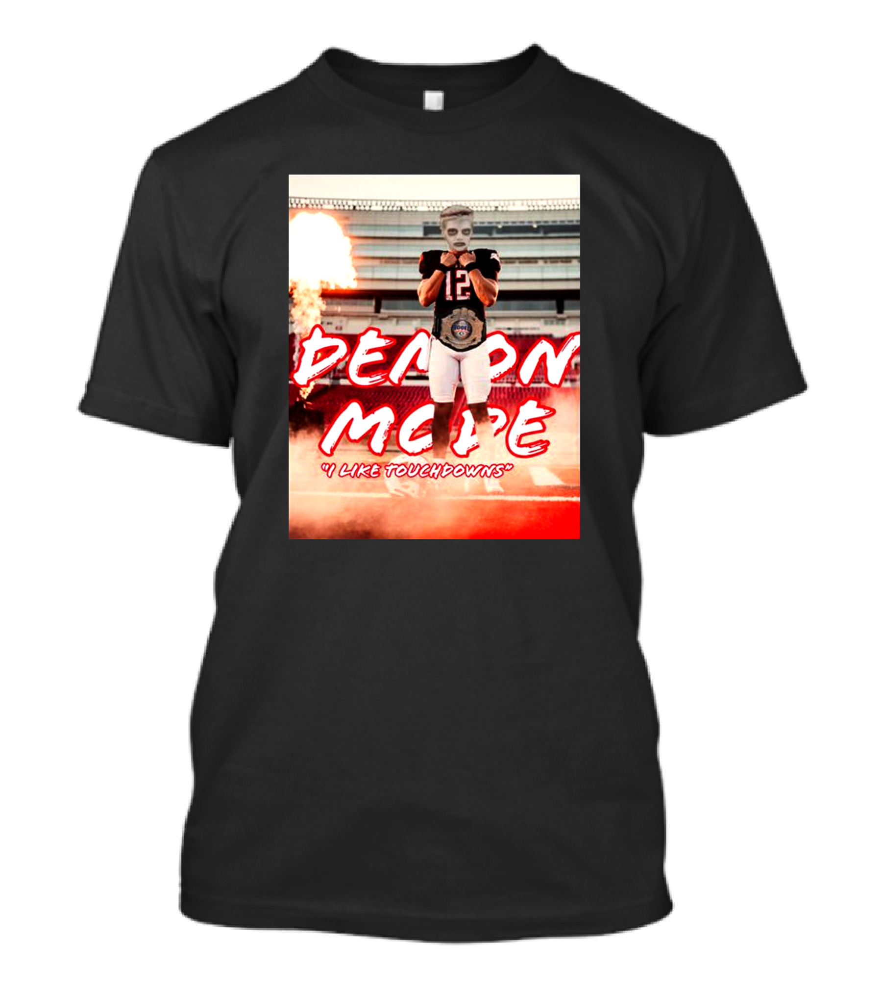 Demon Mode I Like Touchdowns Football Player In Stadium T-Shirt