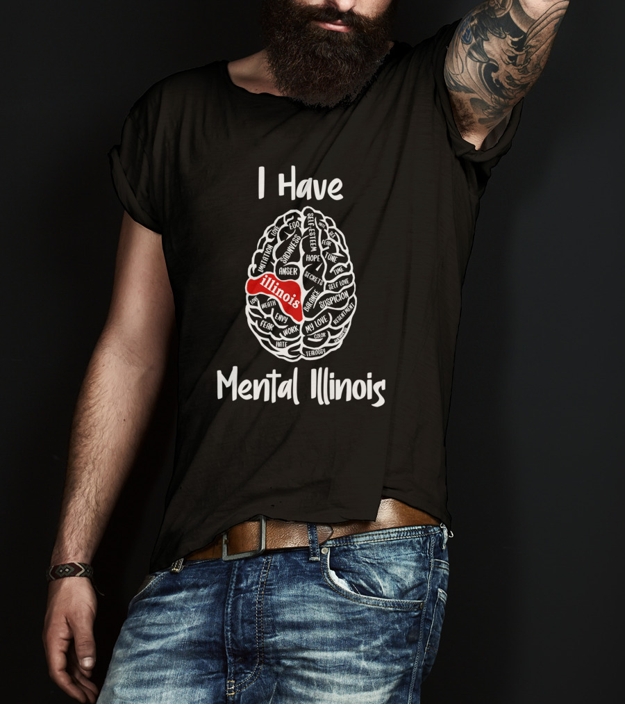 I Have Mental Illinois Brain Map With Emotions And Illinois Highlight T-Shirt