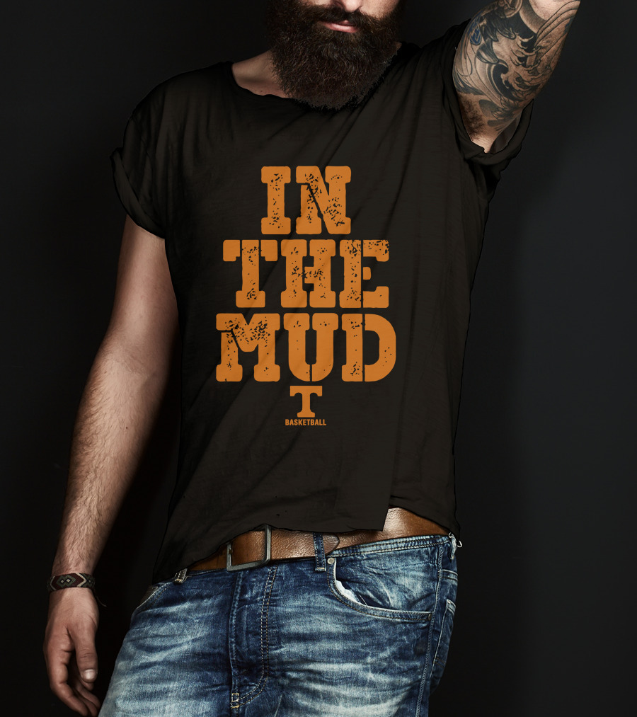 In The Mud Tennessee Basketball T-Shirt