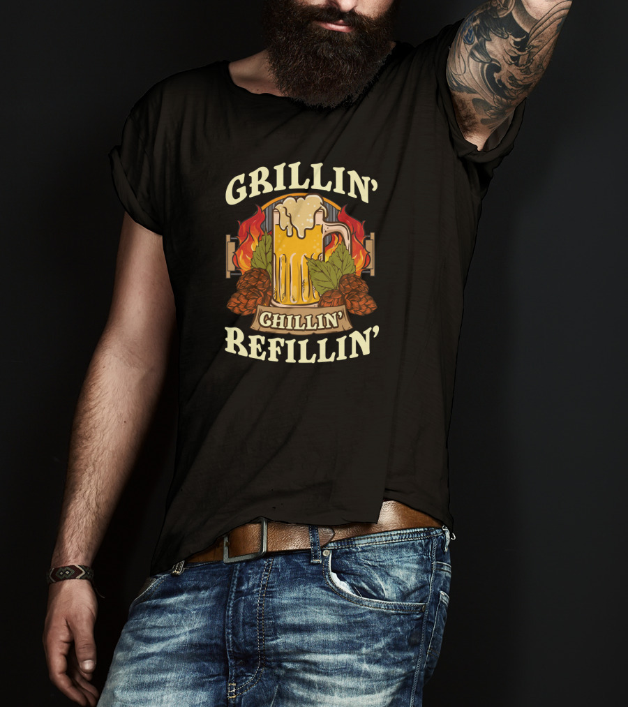 Grillin Chillin Refillin Beer Flames Hops Glass National Grilling Month T-Shirt