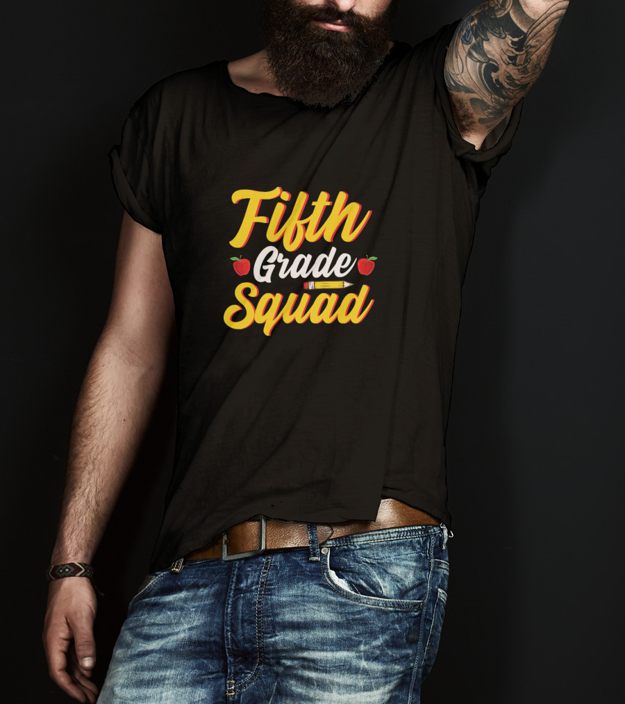Fifth Grade Squad Teacher Back To School Student Pencil Apples T-Shirt