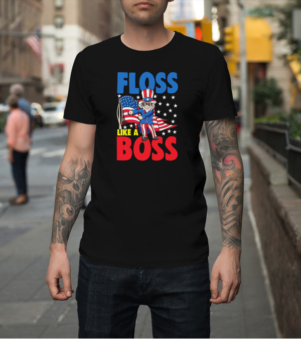 Shirt: Floss Like a Boss Uncle Sam 4th of July USA Flag Merica T-Shirt Floss Like a Boss Uncle Sam 4th of July USA Flag Merica T-Shirt
