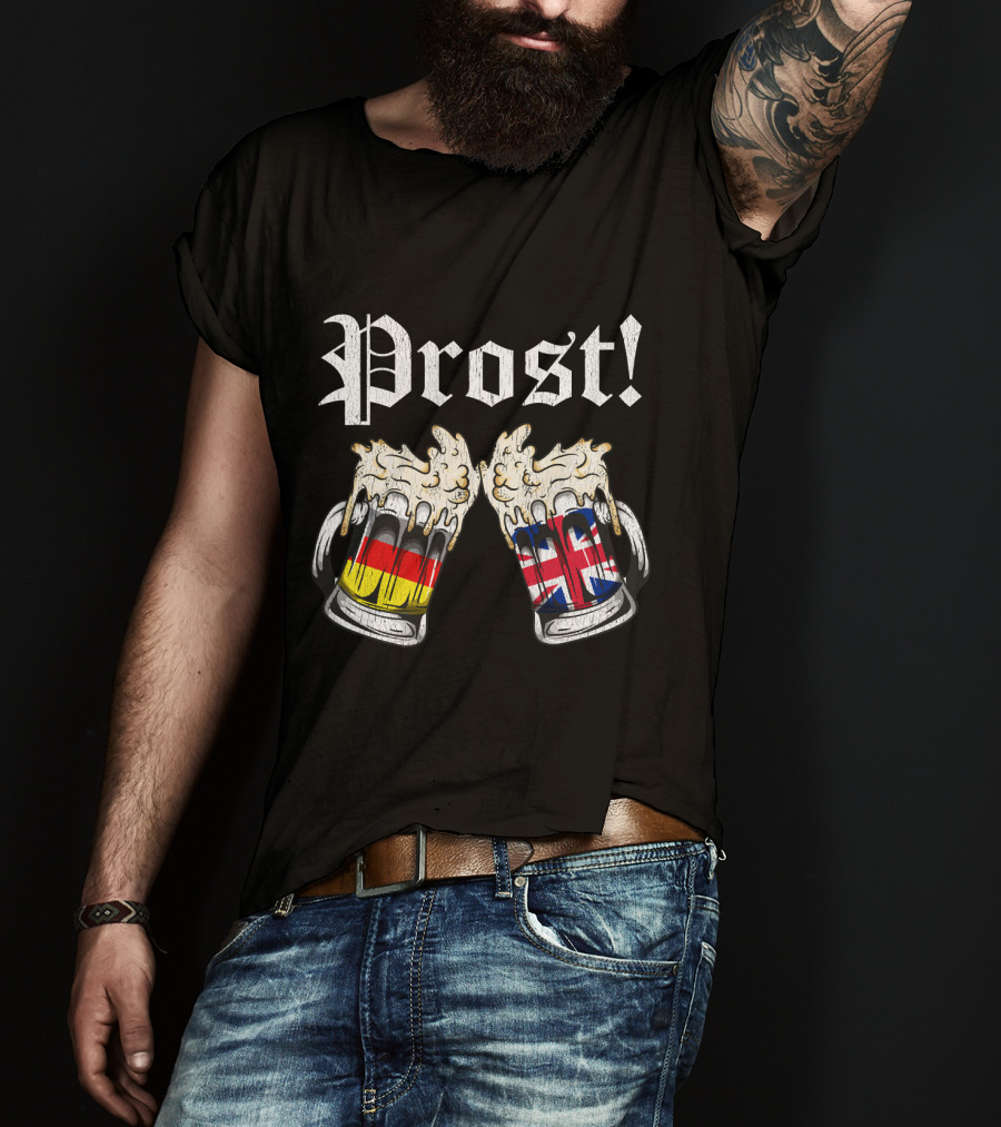 Prost Cheers German UK Flags Beer Oktoberfest T-Shirt