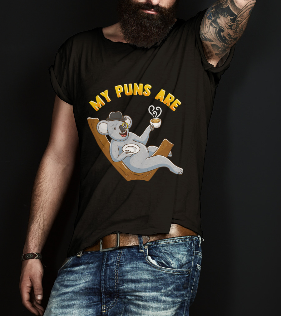 Tea Lover My Puns Are Koala Tea Funny Animal Puns Koala Relaxing With Tea T-Shirt