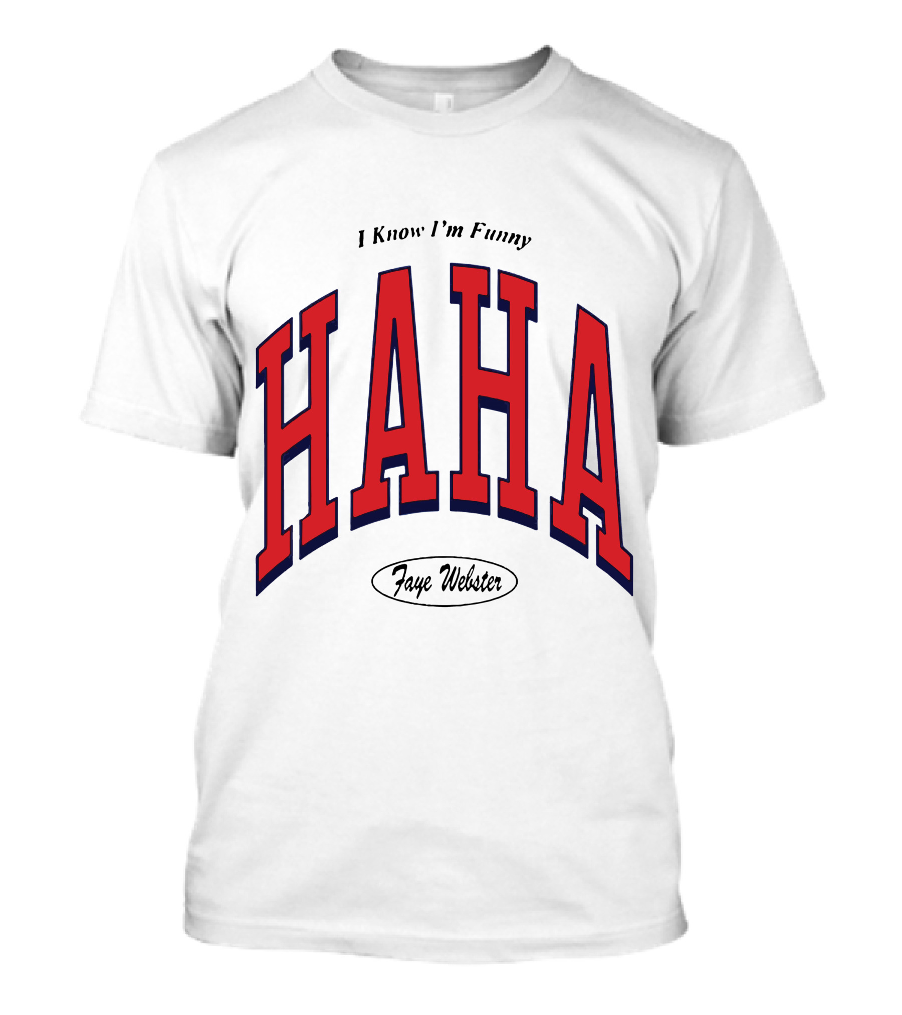 Faye Webster I Know I'm Funny Haha T-Shirt