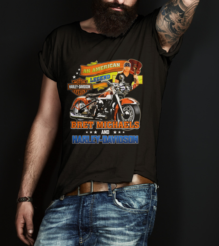 An American Legend Bret Michaels And Harley Davidson Motorcycles T-Shirt