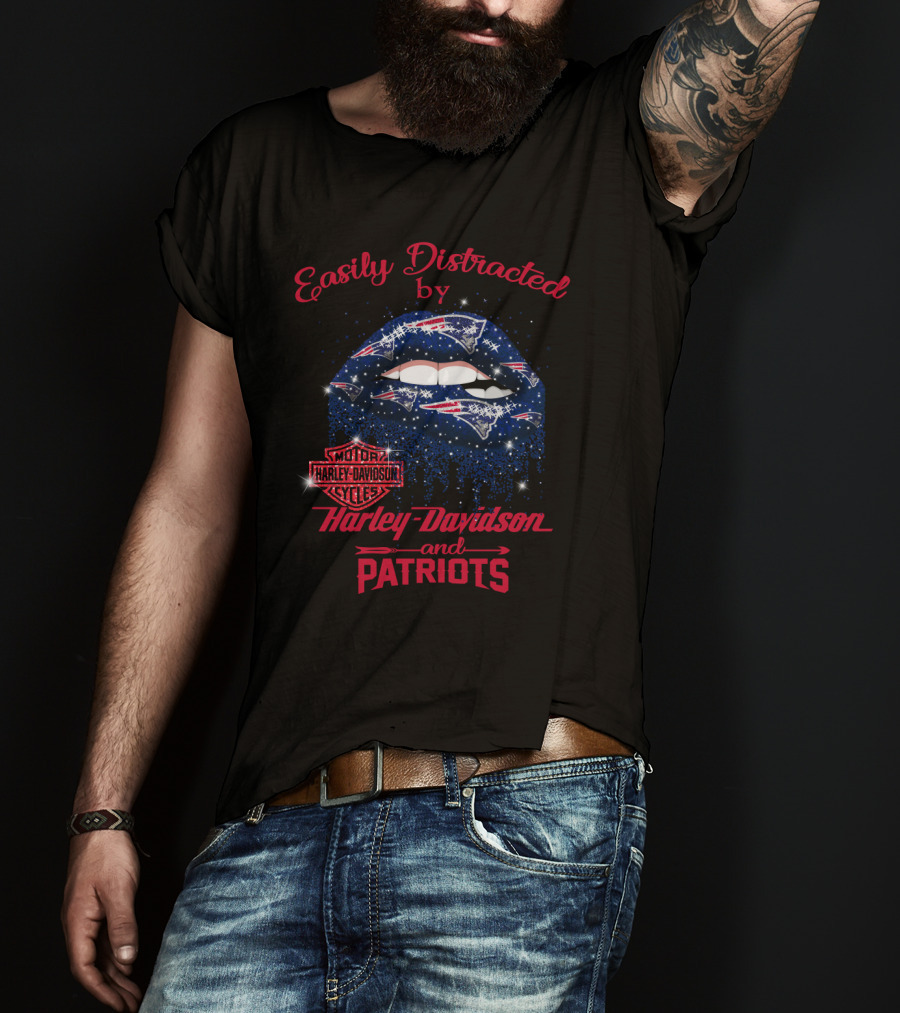 Easily Distracted By Harley Davidson And Patriots T-Shirt